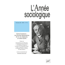L'Année sociologique Vol. 62 n° 2 2012 : Durkheim : Les Formes...