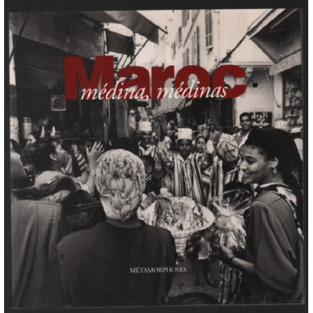 Maroc : Médina médinas