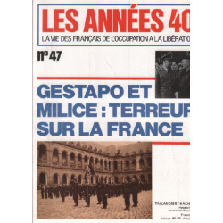 La vie des français de l'occupation à la liberation / n°47 /...