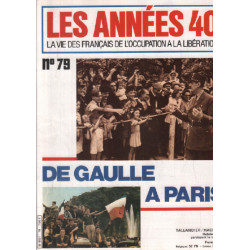 La vie des français de l'occupation à la liberation / n°79/ de...