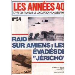 La vie des français de l'occupation à la liberation / n°54/ raid...