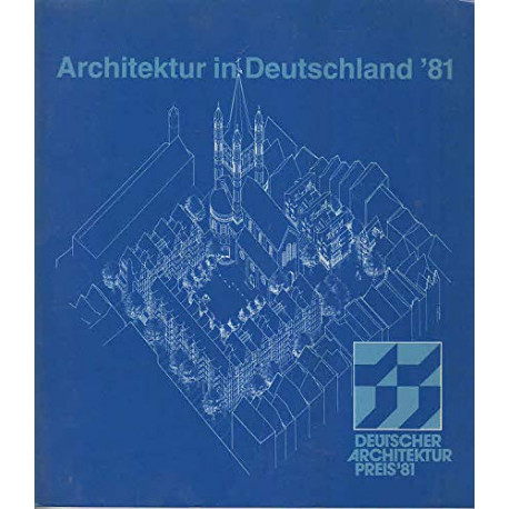 Architektur in Deutschland '81. Deutscher Architekturpreis 1981