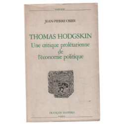 Thomas Hodgskin : une critique prolétarienne de l'économie politique