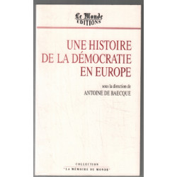 Une Histoire de la democratie en europe