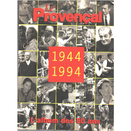 Le provençal 1944-1994 / N° hors serie : l'album des 50 ans