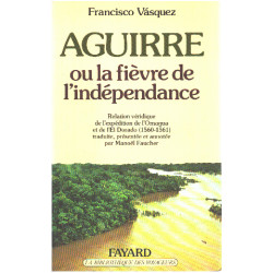Aguirre ou la fievre de l'independance