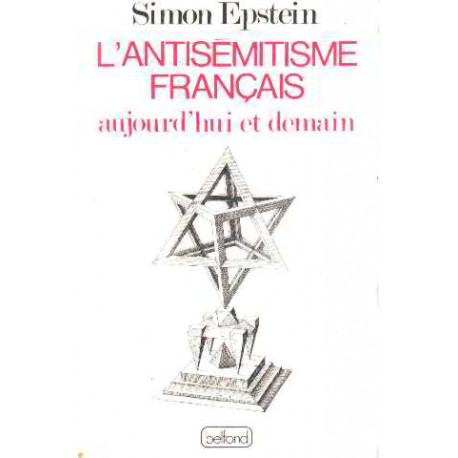 L'antisémitisme français aujourd'hui et demain