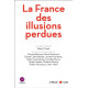La France des illusions perdues : La grande enquête de l'Institut...
