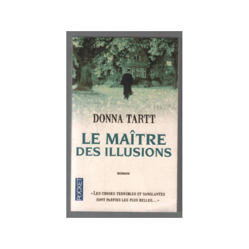 Le Maître des illusions, Donna Tartt
