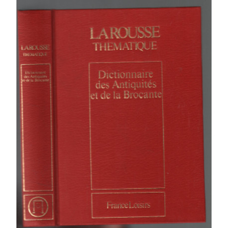 Dictionnaire des antiquités et de la brocante