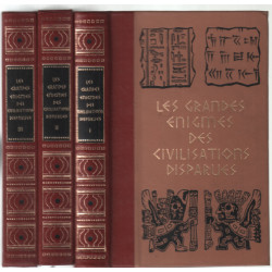Les grandes énigmes des civilisations perdues (en 3 volumes)