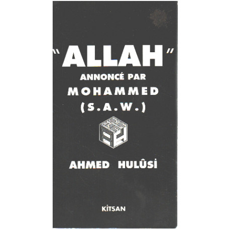 Allah annoncé par mohammed ( S.A.W. )