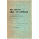 Le livre du chabbat / recueil de textes de la litterature juive