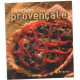 La cuisine provençale (30 recettes)