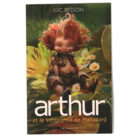 Arthur et les Minimoys tome 3 : La Vengeance de Maltazard