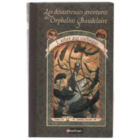 Les Désastreuses Aventures des orphelins Baudelaire tome 7 :...