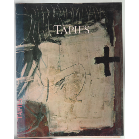 Antoni Tapies. Oeuvres 1945-1968