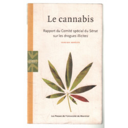 Le cannabis : Rapport du Comité spécial du Sénat sur les drogues...