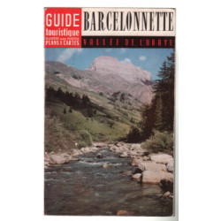Barcelonnette : guide touristique ( illustré avec photos plans et...