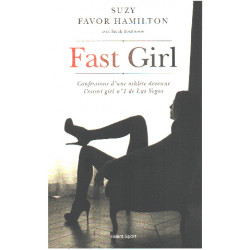 Fast girl / confessions d'une athlète devenue l'escort girl n° 1...