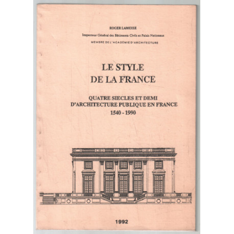 Le style de la france 1540-1990 (architecture publique en france)