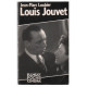 Louis Jouvet : biographie