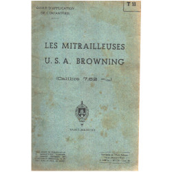 Les mitrailleuses U.S.A. browning ( calibre 7 62 m/m )
