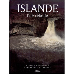 Islande l'île rebelle