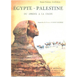 Egypte-palestine du sphinx à la croix