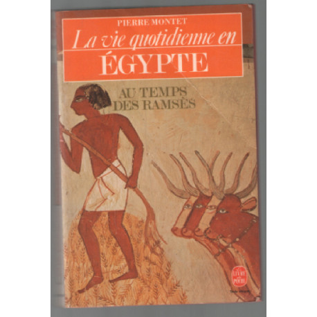 La Vie quotidienne en Égypte au temps des Ramsès (texte intégral)