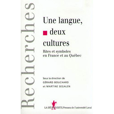 Une langue deux cultures. Rites et symboles en France et au Québec