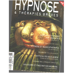 Revue hypnose et thérapies brèves n° 8/ suicide et hypnose aux...