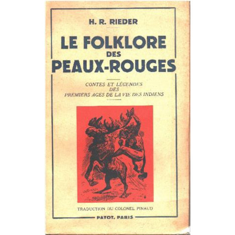 Le folklore des peaux-rouges : Contes et légendes des premiers...