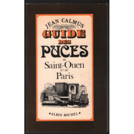Guide des Puces de Saint-Ouen et de Paris
