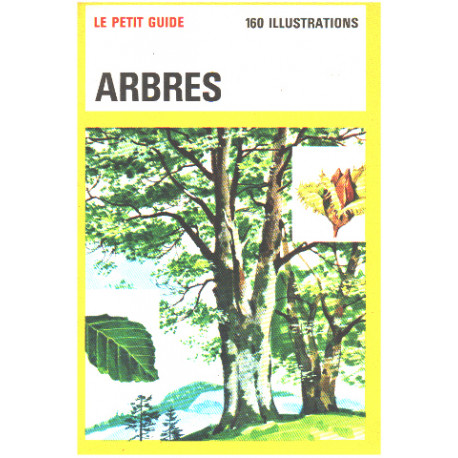 le petit guide arbres /160 illustrations