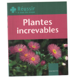 Plantes increvables