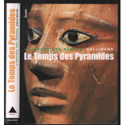 Le temps des pyramides - de la préhistoire aux Hyksos (1560 av. JC