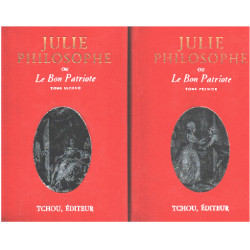 Julie Philosophe, Ou Le Bon Patriote Histoire a Peu Pres...