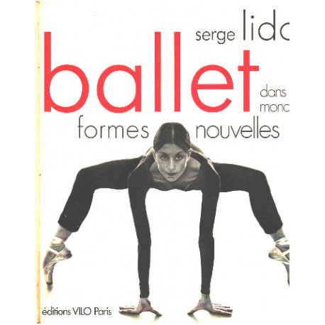 Ballet dans le monde : formes nouvelles / préface de Maurice Béjart