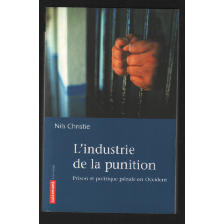 L'industrie de la punition : Prison et politique pénale en Occident