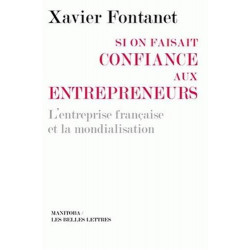 Si on faisait confiance aux entrepreneurs : L'entreprise française...