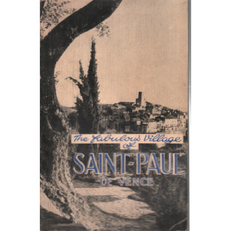 The fabulous village of saint-paul de vence / illustrations by J....