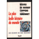 La Plus Belle Histoire du Monde . Les Secrets de nos Origines