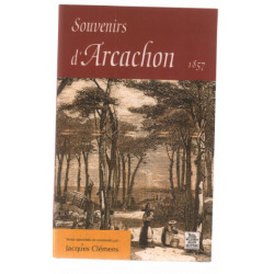 Souvenirs d'Arcachon 1857