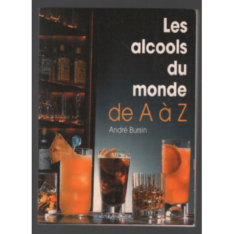 Les alcools du monde de A à Z