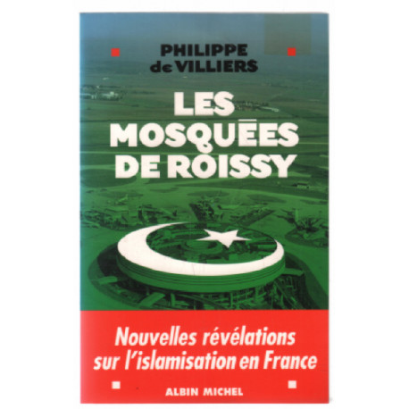 Les Mosquees De Roissy- Nouvelles Revelations Sur L'islamisation En...