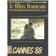Le film français n° 2192-2193 / cannes 88