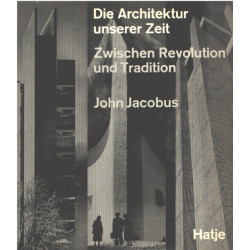 Die architektur unserer zeit zwischen revolution und tradition