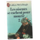 Les Oiseaux Se Cachent Pour Mourir Tome 2
