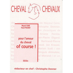 Cheval Chevaux N° 3 Octobre 2008-m : Pour l'amour du cheval of...